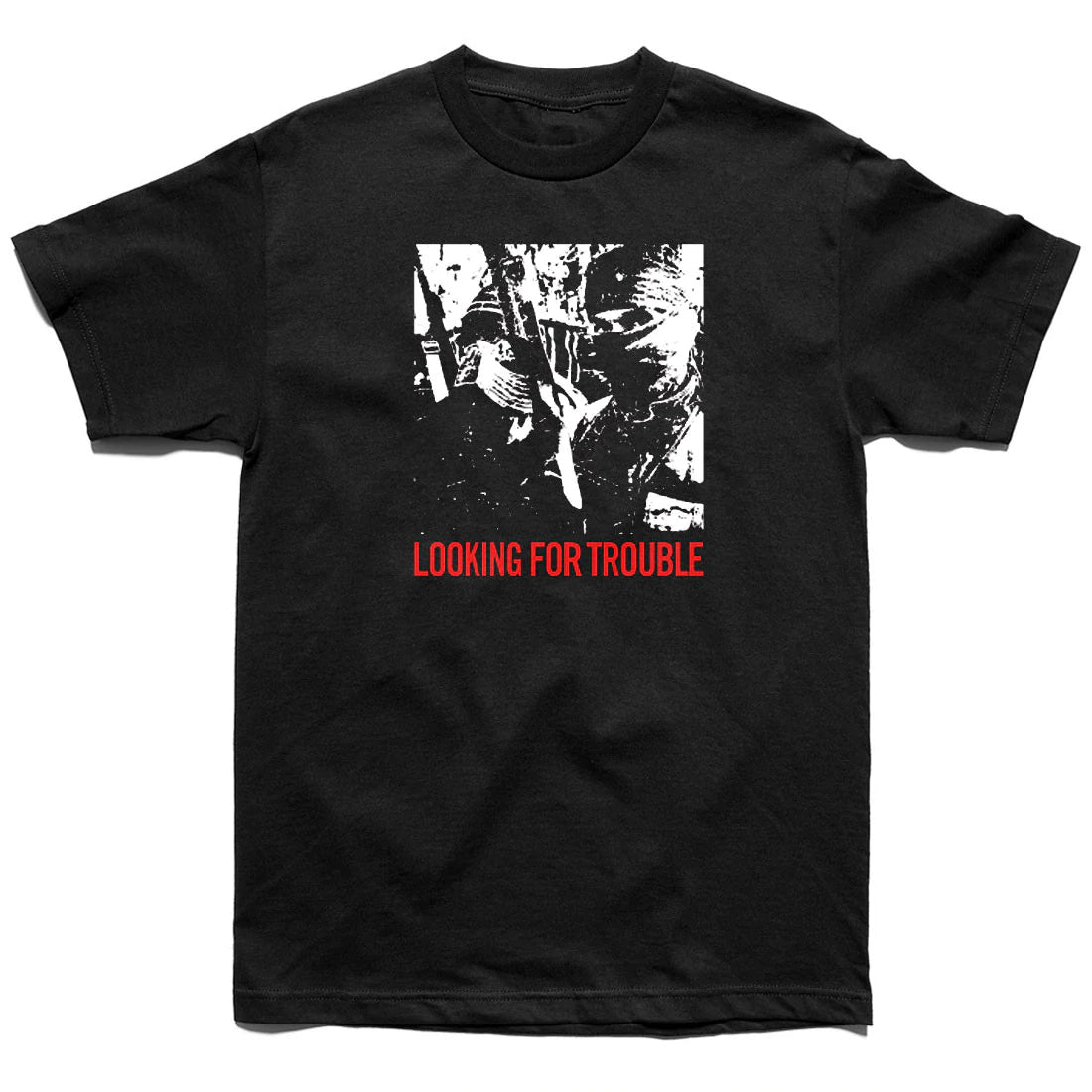 Looking for Trouble T-shirt