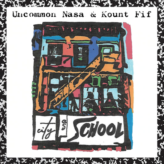 Uncommon Nasa & Kount Fif: City as School - CD