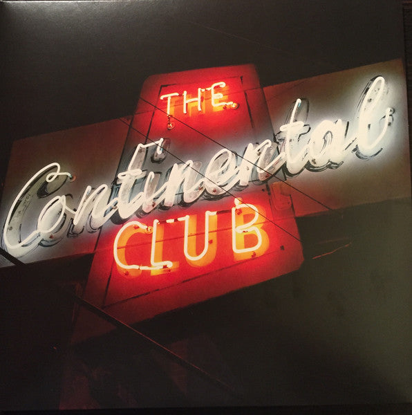 Steve Earle & The Dukes: Live At The Continental Club In Austin Texas