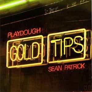 Playdough and Sean Patrick: Gold Tips - CD